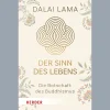 Der Sinn des Lebens. Die Botschaft des Buddhismus.