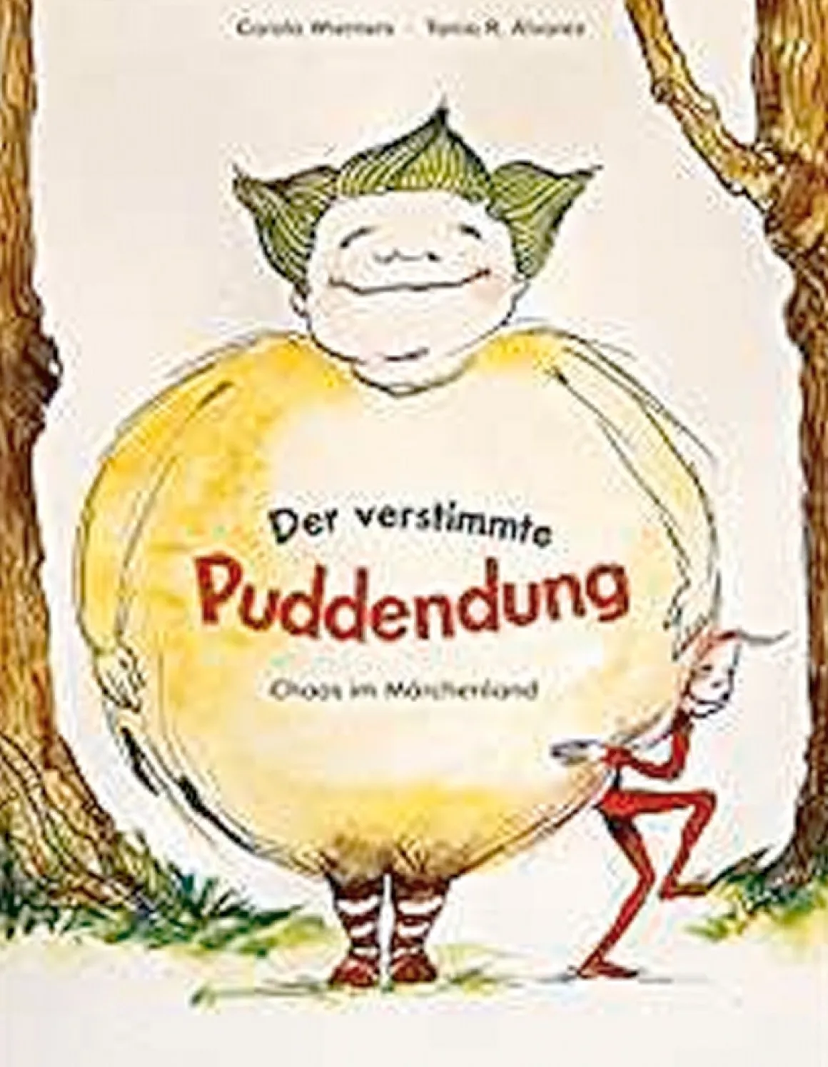 Der verstimmte Puddendung. Chaos im Märchenland.