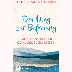Der Weg zur Befreiung: Das Herz-Sutra - Schlüssel zum Zen. Übersetzt von Ursula Richard.
