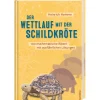 Der Wettlauf mit der Schildkröte.
