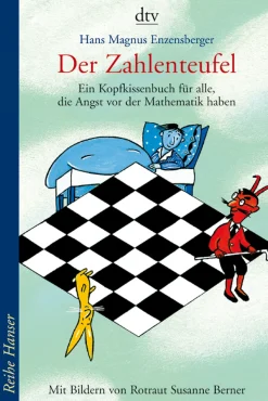 Der Zahlenteufel - Ein Kopfkissenbuch für alle, die Angst vor Mathematik haben.