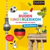 Deutschland - Das Duden Kinderlexikon. Eine Wissensreise von A bis Z. Mit großem Deutschland-Poster.