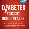 Diabetes. Vorsicht, Insulinfalle!