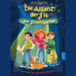 Die Allianz der 3 1/2. Band 1. Auf Schatzsuche.