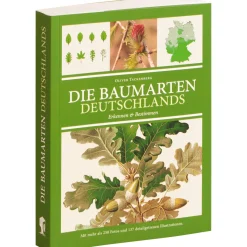 Die Baumarten Deutschlands. Erkennen & Bestimmen.