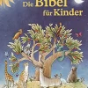 Die Bibel für Kinder.
