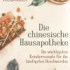 Die chinesische Hausapotheke