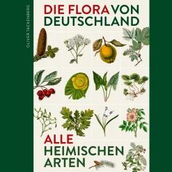 Die Flora von Deutschland. Alle heimischen Arten. Über 2.500 Pflanzen.