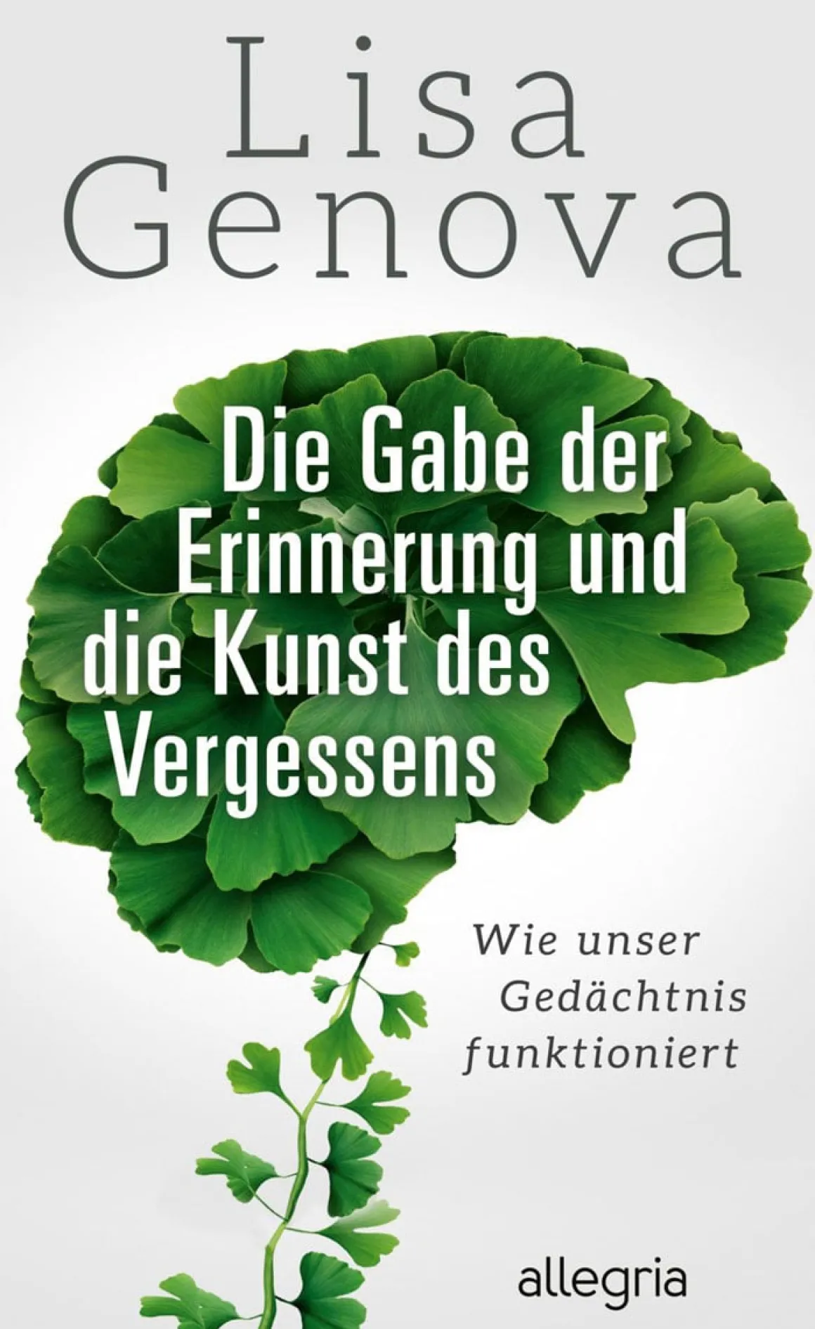 Die Gabe der Erinnerung und die Kunst des Vergessens. Wie unser Gedächtnis funktioniert.