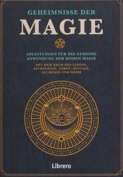Die Geheimnisse der Magie. Hohe Magie ist Kunst und Wissenschaft zugleich.
