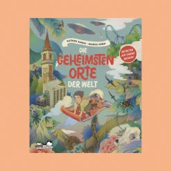 Die geheimsten Orte der Welt. Betreten auf eigene Gefahr!