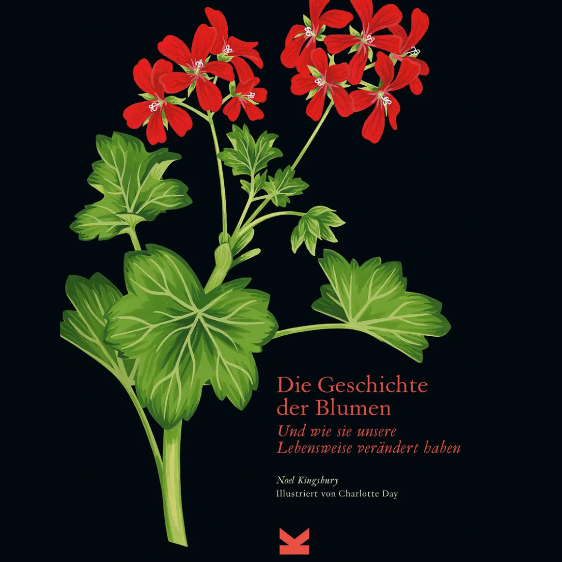 Die Geschichte der Blumen: Und wie sie unsere Lebensweise verändert haben.