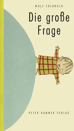 Die große Frage.