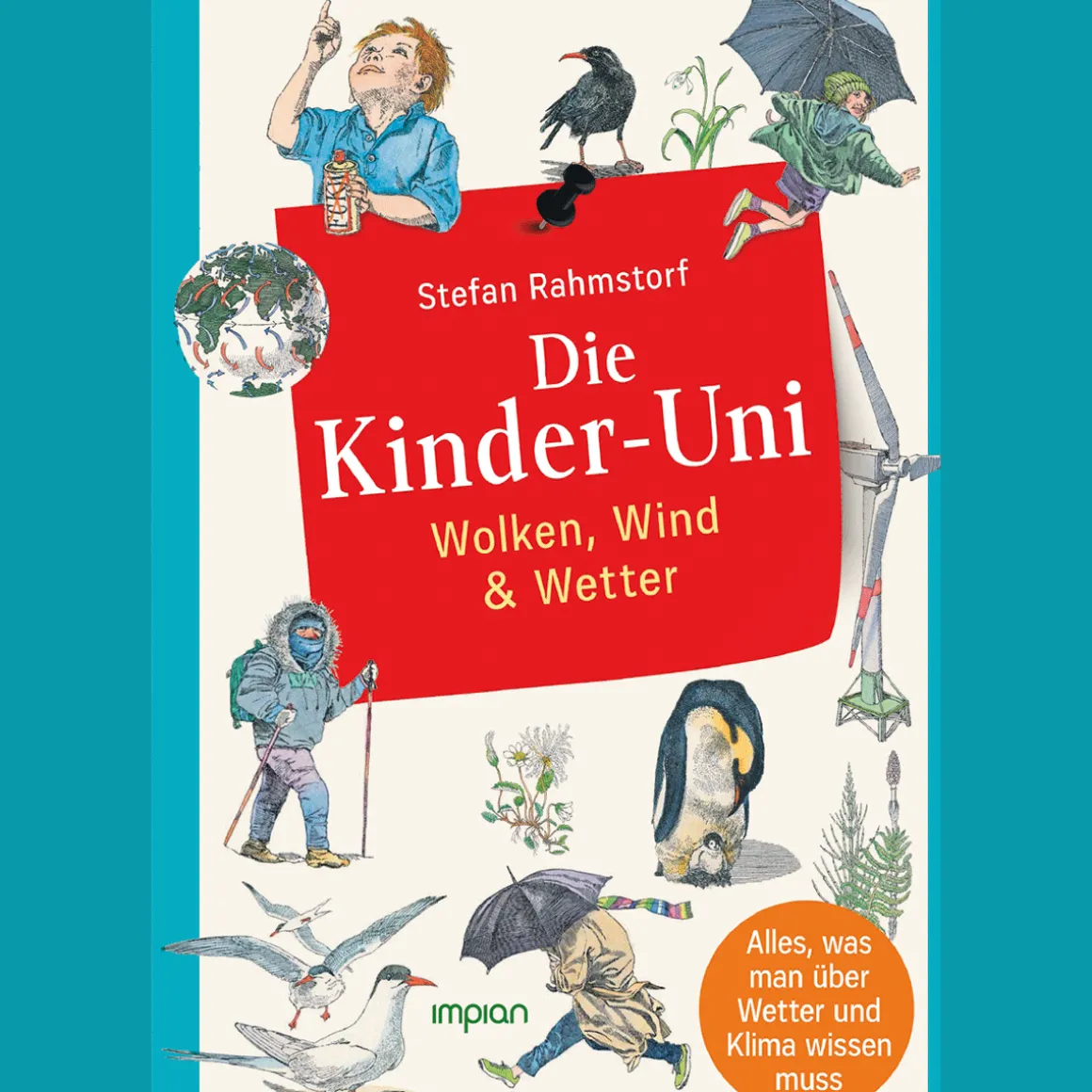 Die Kinder-Uni. Wolken, Wind & Wetter.