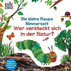 Die kleine Raupe Nimmersatt. Wer versteckt sich in der Natur? Folge der Fingerspur und öffne die Klappen!