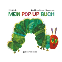 Die kleine Raupe Nimmersatt. Mein Pop-up Buch.