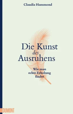Die Kunst des Ausruhens. Wie man echte Erholung findet.