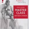 Die Kunst des Zeichnens. Masterclass - Aktzeichnen.