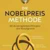 Die Nobelpreis-Methode. Mit drei preisgekrönten Prinzipien zum Wunschgewicht.