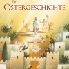 Die Ostergeschichte.