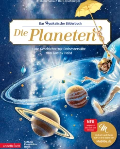 Die Planeten. Bilderbuch zur Orchestersuite von Gustav Holst. Mit CD.