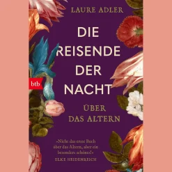 Die Reisende der Nacht. Über das Altern.