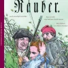 Die Räuber. Nach Friedrich Schiller.