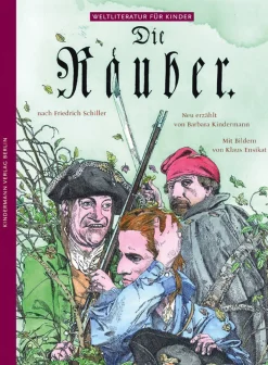 Die Räuber. Nach Friedrich Schiller.