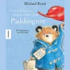 Die schönsten Geschichten von Paddington. Sechs Bilderbuchabenteuer.