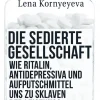 Die sedierte Gesellschaft
