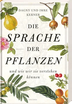 Die Sprache der Pflanzen ... und wie wir sie verstehen können.