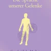Die Sprache unserer Gelenke
