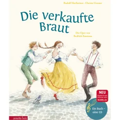 Die verkaufte Braut. Mit CD.