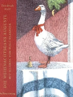 Die Weihnachtsgans Auguste.