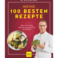 Dr. Riedl: Meine 100 besten Rezepte.