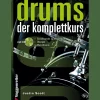 Drums - der Komplettkurs. Grundlegende Spieltechniken.