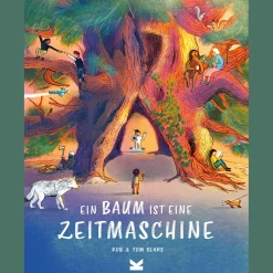 Ein Baum ist eine Zeitmaschine.