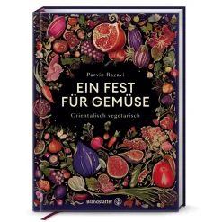 Ein Fest für Gemüse: Orientalisch vegetarisch.