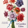 Ein Garten Eden. Meisterwerke der botanischer Illustrationen .