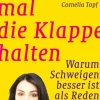 Einfach mal die Klappe halten.