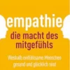 Empathie - Die Macht des Mitgefühls