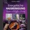 Energetische Hausreinigung: Kräuter und Engel im Einsatz.