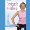 Energiequelle Beckenboden. Kompakt-Ratgeber: Wirkungsvolle Übungen für mehr Lebensqualität und Kraft.