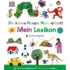 Eric Carle. Die kleine Raupe Nimmersatt. Mein Lexikon.