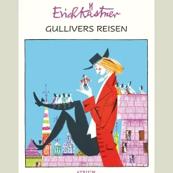 Erich Kästner. Gullivers Reisen.
