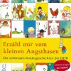 Erzähl mir vom kleinen Angsthasen - Die schönsten Kindergeschichten der DDR