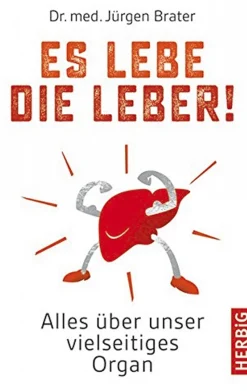 Es lebe die Leber! Alles über unser vielfältiges Organ.