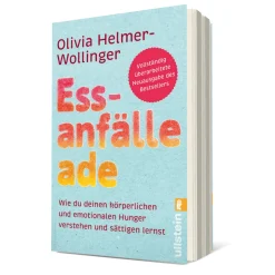 Essanfälle adé: Wie du deinen körperlichen und emotionalen Hunger verstehen und sättigen lernst | Selbsthilfe Ratgeber: Essstörung, Binge Eating, Heißhunger heilen.