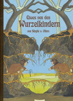 Etwas von den Wurzelkindern.