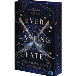 Everlasting Fate - Ein Reich aus Silber und Magie: Der sensationelle Auftakt der abenteuerlichen High-Fantasy-Reihe. Mit exquisitem Farbschnitt in limitierter Auflage.